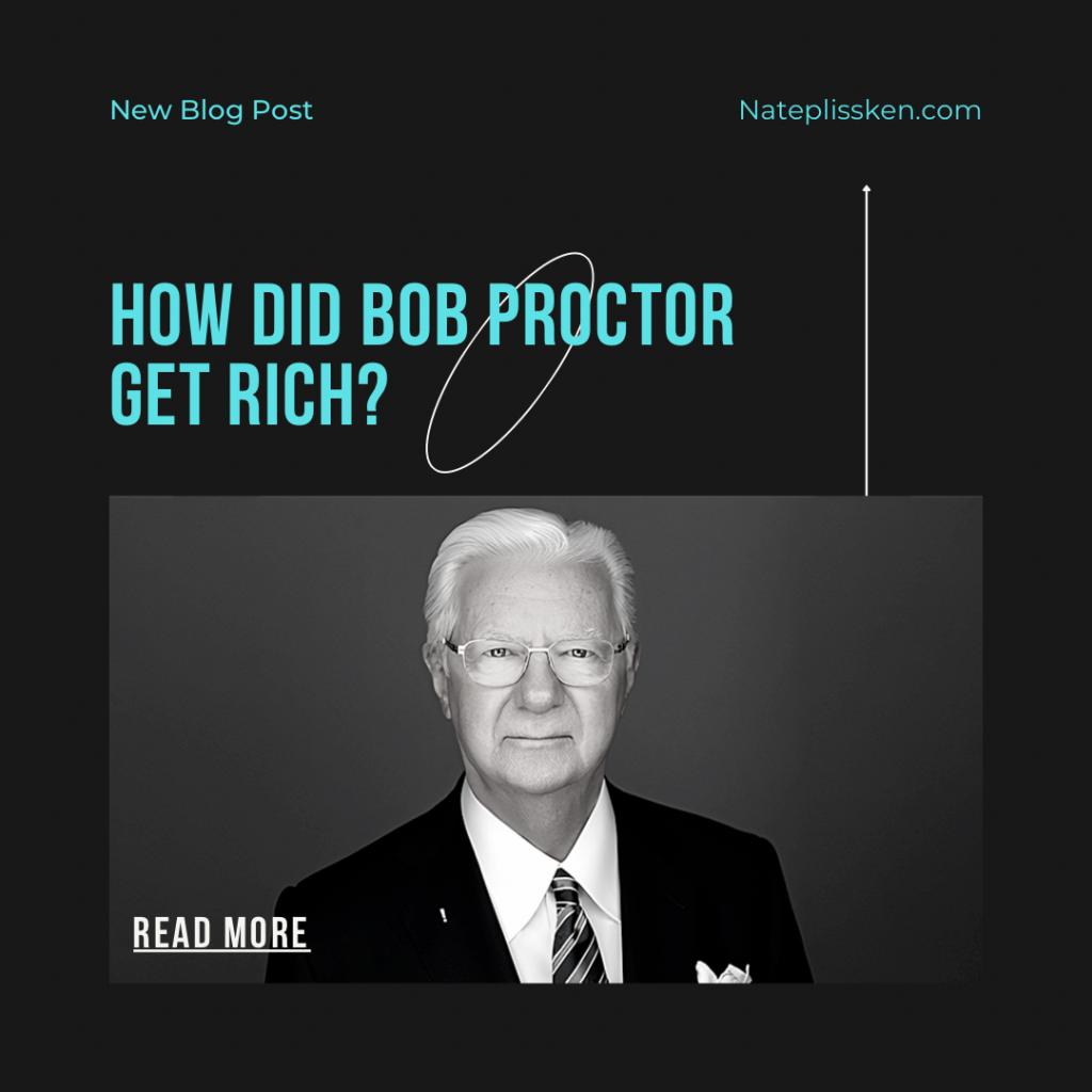 How did Bob Proctor get Rich?