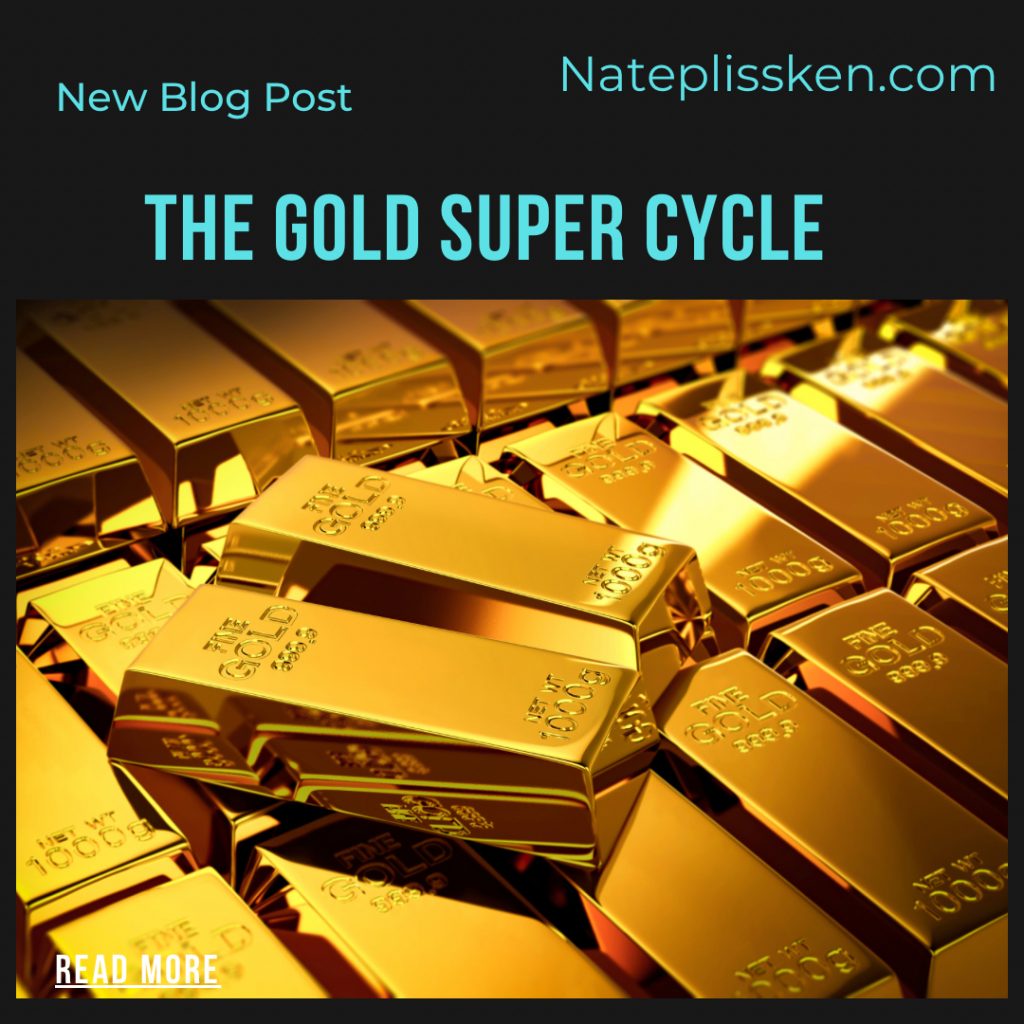 The Gold Super Cycle.